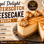 Easy Angel Delight Butterscotch Cheesecake Recipe (No-Bake & Creamy)